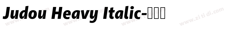 Judou Heavy Italic字体转换